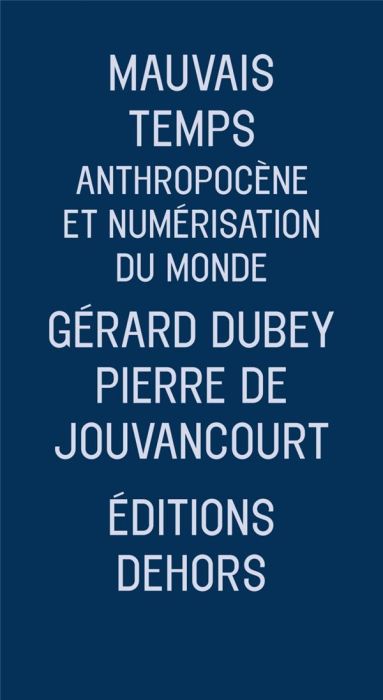 Emprunter Mauvais temps. Anthropocène et numérisation du monde livre