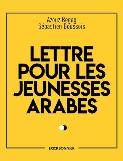 Emprunter Lettre pour les jeunesses arabes livre