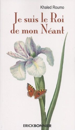 Emprunter Je suis le roi de mon néant livre