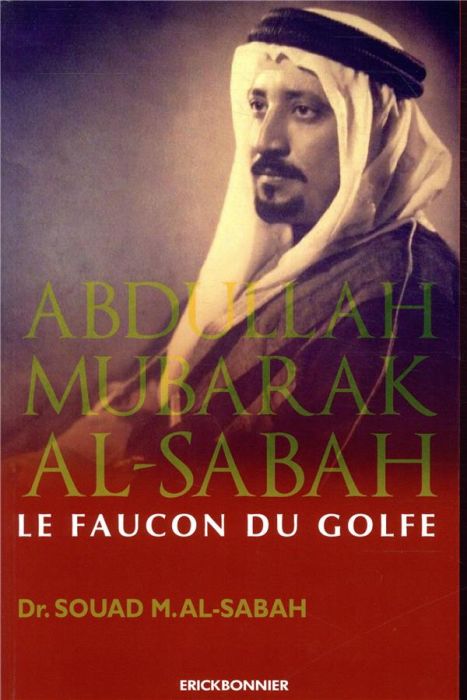 Emprunter Abdullah Mubarak Al-Sabah, le faucon du Golfe livre