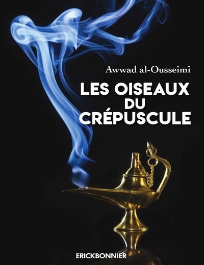 Emprunter Les oiseaux du crépuscule livre