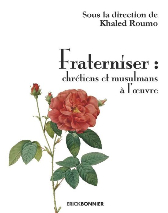 Emprunter Fraterniser. Chrétiens et musulmans à l'oeuvre livre