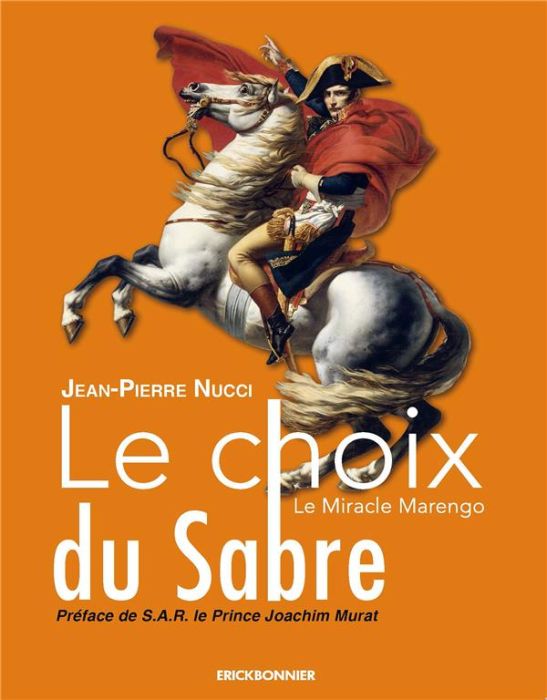 Emprunter Le choix du sabre. Le Miracle Marengo livre