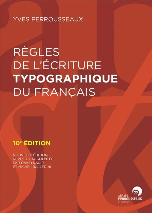 Emprunter Règles de l'écriture typographique du français. 10e édition revue et augmentée livre