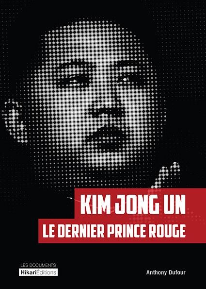 Emprunter KIM JONG UN, LE DERNIER PRINCE ROUGE livre