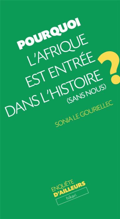 Emprunter Pourquoi l'Afrique est entrée dans l'histoire (sans nous) ? livre