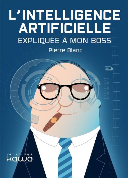 Emprunter L'intelligence artificielle expliquée à mon boss - Prix rond livre