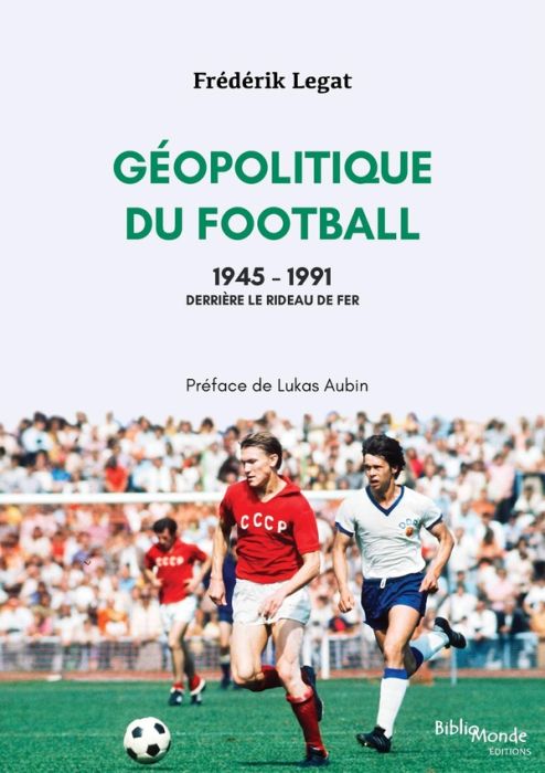 Emprunter Géopolitique du football, 1945-1991 livre