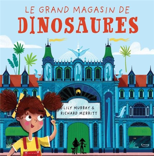 Emprunter Le grand magasin de dinosaures livre