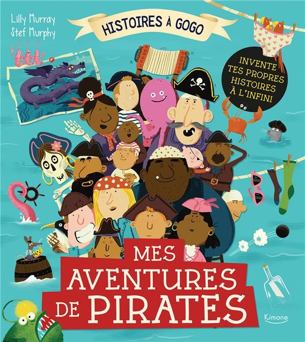 Emprunter Mes aventures de pirates. Invente tes propres histoires à l'infini livre