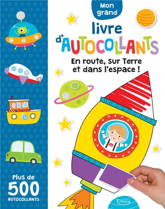 Emprunter Mon grand livre d'autocollants. En route, sur terre et dans l'espace ! Avec plus de 500 autocollants livre