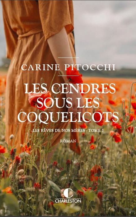 Emprunter Les rêves de nos mères/02/Les cendres sous les coquelicots livre