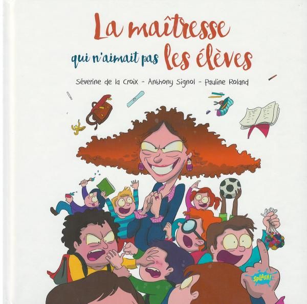 Emprunter La maîtresse qui n'aimait pas les élèves livre