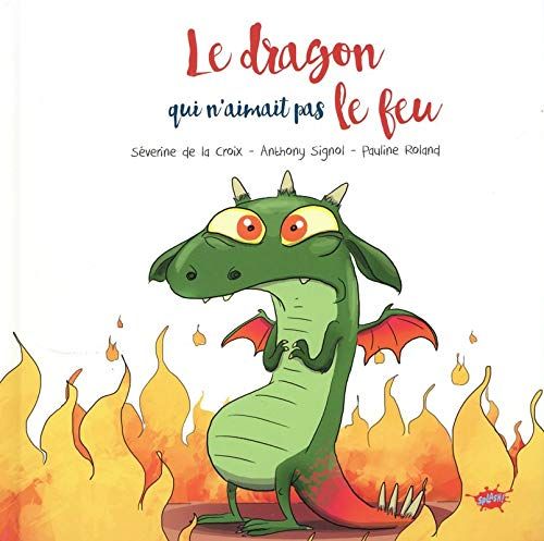 Emprunter Le dragon qui n'aimait pas le feu livre