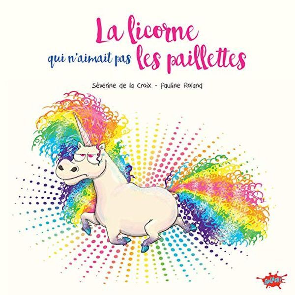 Emprunter La licorne qui n'aimait pas les paillettes livre