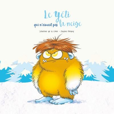 Emprunter Le yéti qui n'aimait pas la neige livre