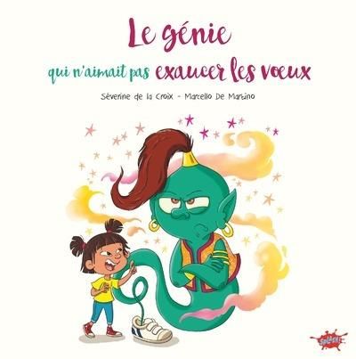 Emprunter Le génie qui n'aimait pas exaucer les voeux livre