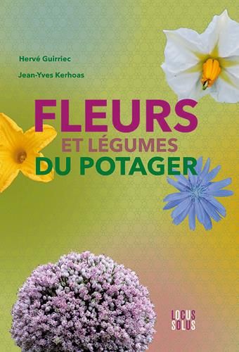 Emprunter Fleurs et légumes du potager livre