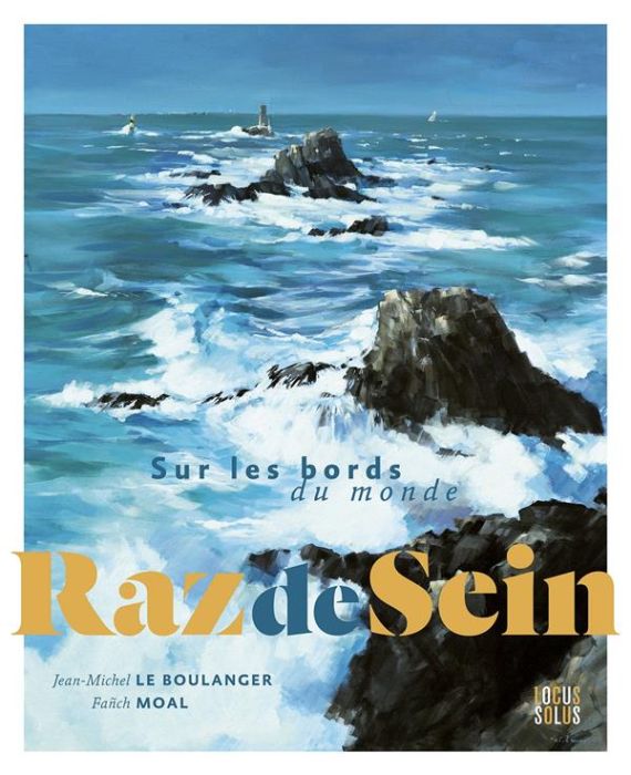 Emprunter Raz de Sein. Sur les bords du monde livre