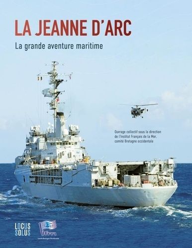 Emprunter La Jeanne d'Arc. La grande aventure maritime livre