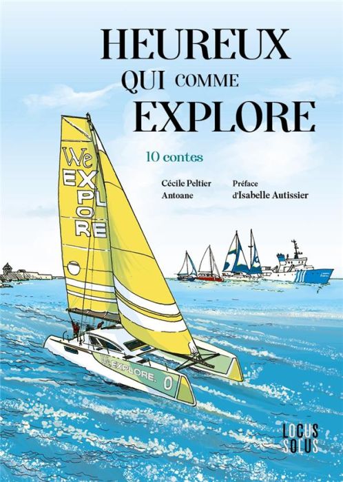 Emprunter Heureux qui comme Explore. 10 contes livre