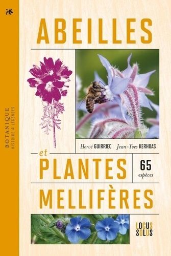 Emprunter Abeilles et plantes mellifères. Botanique - Histoire - Legendes livre