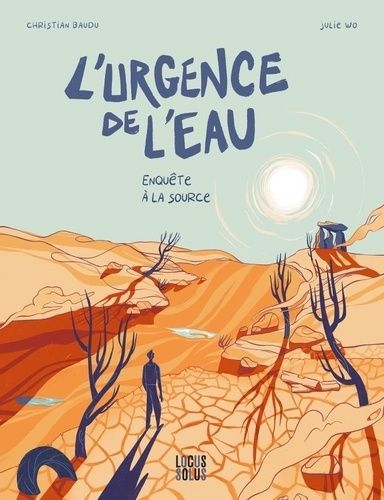 Emprunter L'urgence de l'eau. Enquête à la source livre