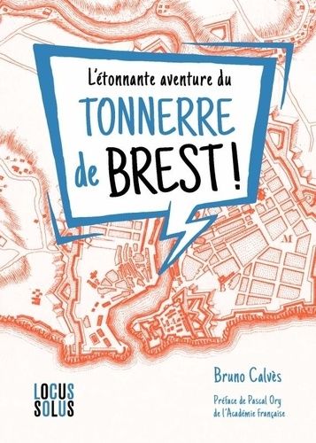 Emprunter L'étonnante aventure de Tonnerre de Brest. Enquête sur une expression livre