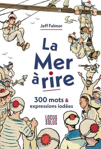 Emprunter La mer à rire. 300 mots et expressions iodées livre