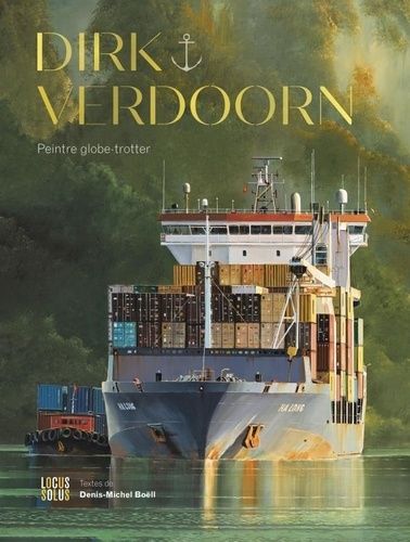 Emprunter Dirk Verdoorn. Peintre globe-trotter livre