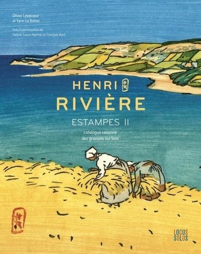 Emprunter Henri Rivière. Estampes II. Catalogue raisonné des gravures sur bois livre