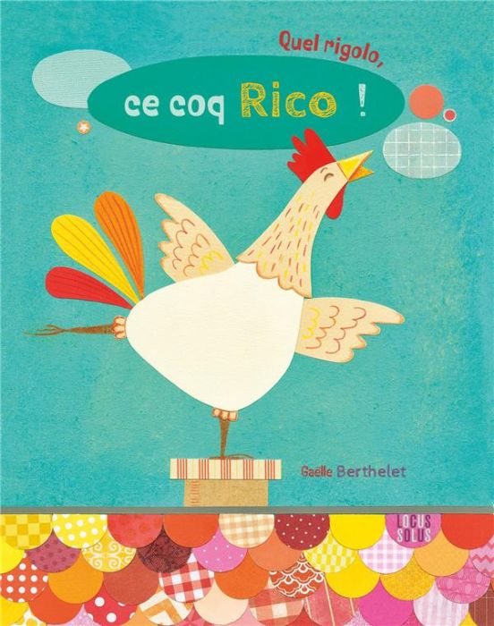 Emprunter Quel rigolo ce coq Rico livre