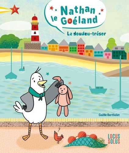 Emprunter Nathan le Goéland Tome 1 : Le doudou-trésor livre