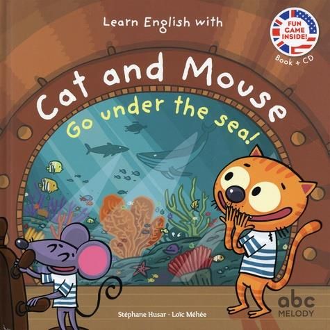 Emprunter GO UNDER THE SEA - CAT AND MOUSE - LIVRE + AUDIO livre