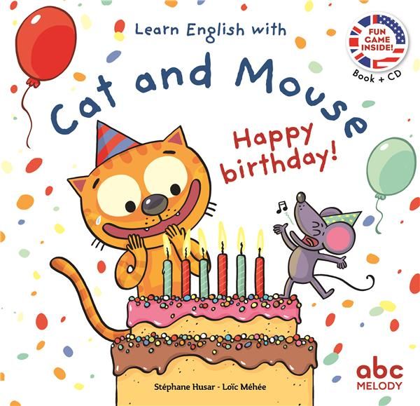 Emprunter HAPPY BIRTHDAY - CAT AND MOUSE - LIVRE + CD livre