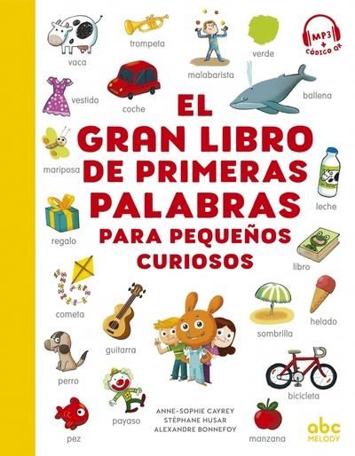 Emprunter EL GRAN LIBRO DE PRIMERAS PALABRAS PARA PEQUENOS CURIOSOS livre