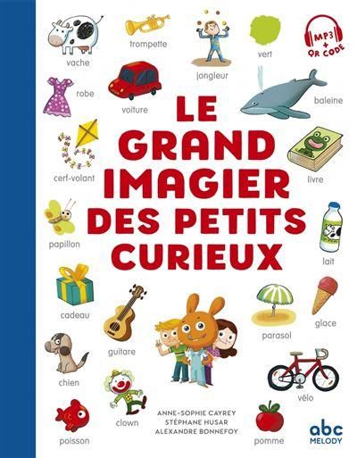 Emprunter Le grand imagier des petits curieux. Avec 1 QR code livre