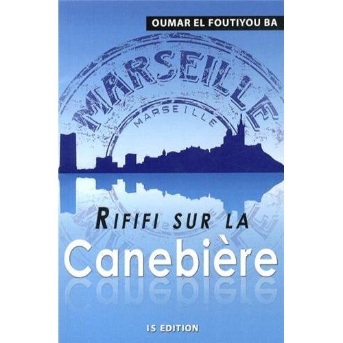 Emprunter Rififi sur la Canebière livre