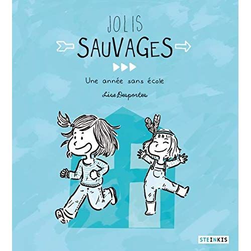 Emprunter Jolis sauvages. Une année sans école livre