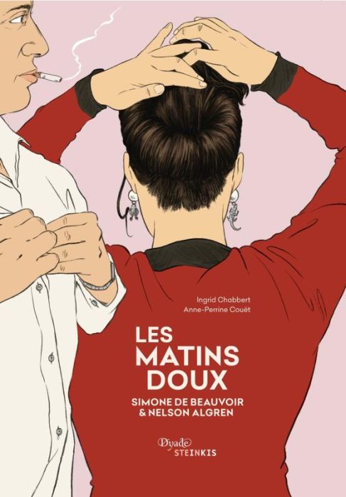 Emprunter Les matins doux. Simone de Beauvoir & Nelson Algren livre