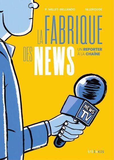 Emprunter La fabrique des news. Un reporter à la chaine livre