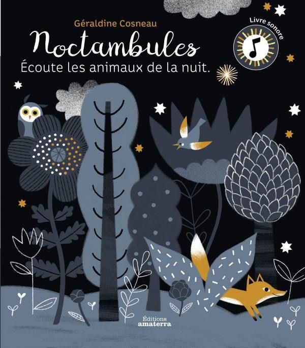 Emprunter Noctambules. Ecoute les animaux de la nuit livre