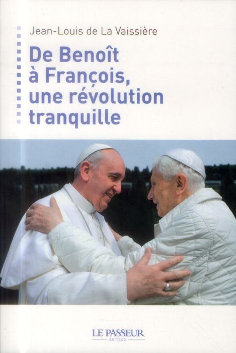 Emprunter De Benoît à François, une révolution tranquille livre