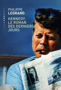 Emprunter Kennedy, le roman des derniers jours livre