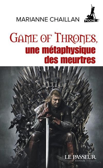 Emprunter Game of Thrones, une métaphysique des meurtres livre