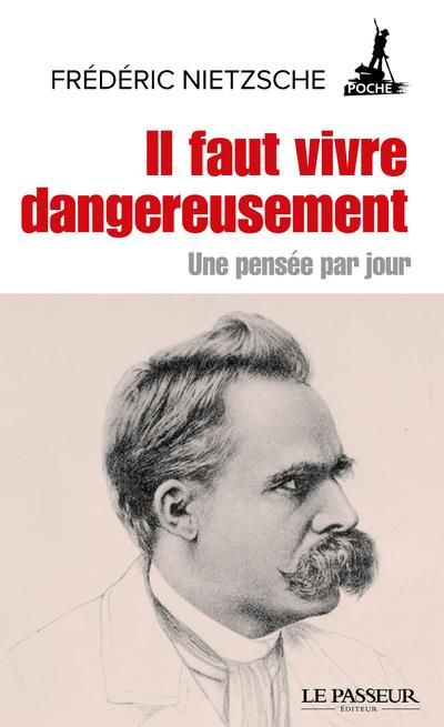 Emprunter Il faut vivre dangereusement. Une pensée par jour livre