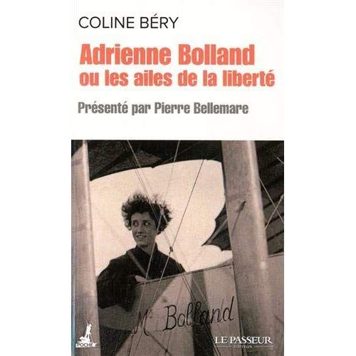 Emprunter Adrienne Bolland ou les ailes de la liberté livre