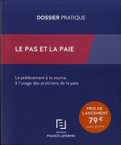 Emprunter Le PAS et la paie. Le prélèvement à la source à l'usage des praticiens de la paie livre