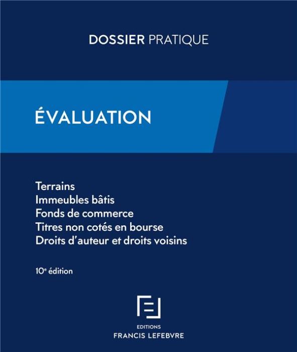 Emprunter Evaluation. Terrains, immeubles bâtis, fonds de commerce, titres non cotés en bourse, droits d'auteu livre