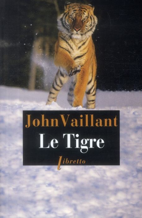 Emprunter Le Tigre. Une histoire de survie dans la taïga livre